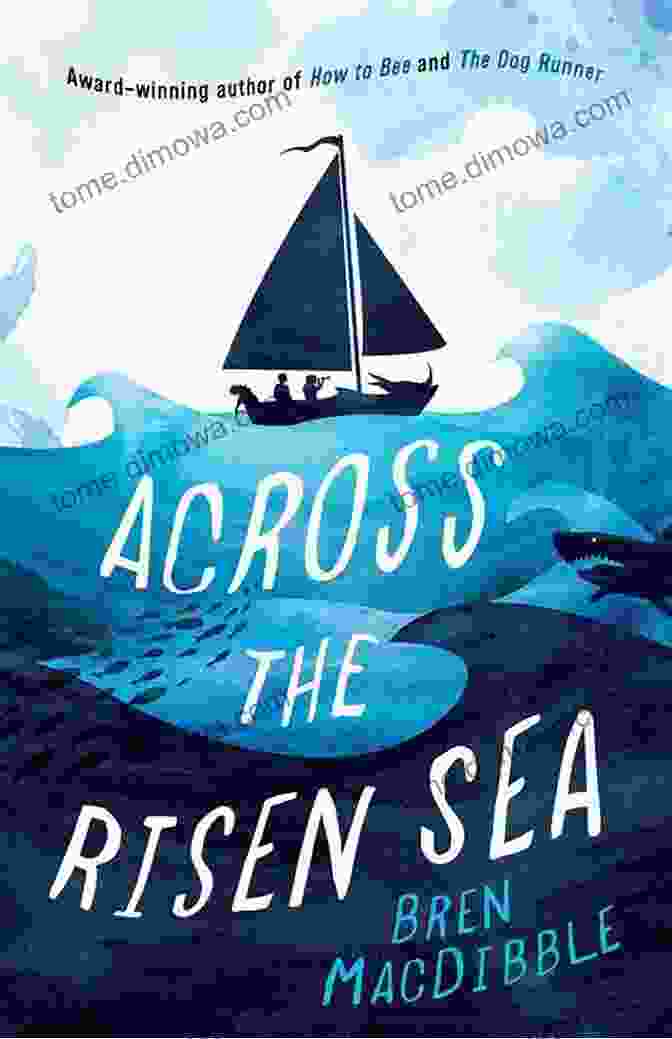 Across The Risen Sea Book Cover, Featuring A Young Woman Standing On A Cliff Overlooking A Vast Ocean Across The Risen Sea Bren MacDibble