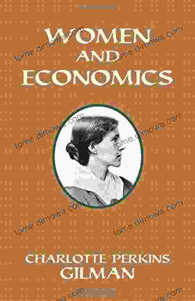 Charlotte Perkins Gilman's 'Women And Economics' Book Cover Study Guide For Charlotte Perkins Gilman S Women And Economics (Course Hero Study Guides)