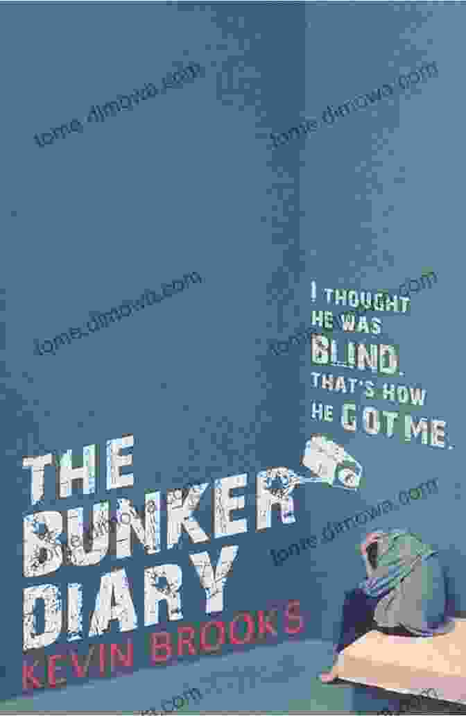 The Bunker Diary Book Cover By Kevin Brooks The Bunker Diary Kevin Brooks