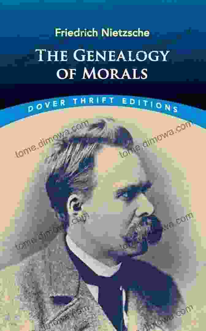 The Genealogy Of Morality Study Guide For Friedrich Wilhelm Nietzsche S Beyond Good And Evil (Course Hero Study Guides)