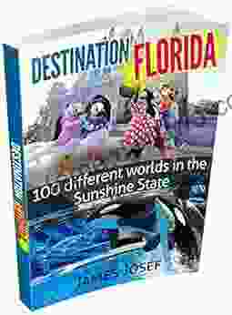 Destination Florida: 100 Different Worlds In The Sunshine State (Happy Traveler)