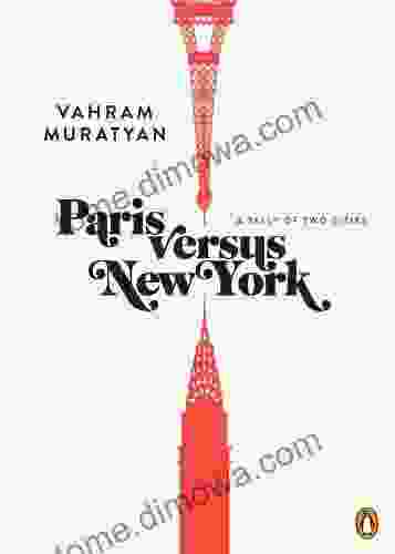 Paris Versus New York: A Tally Of Two Cities