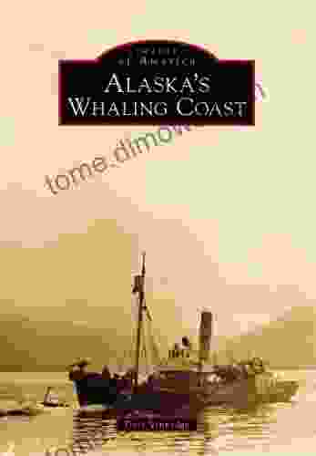 Alaska S Whaling Coast (Images Of America)