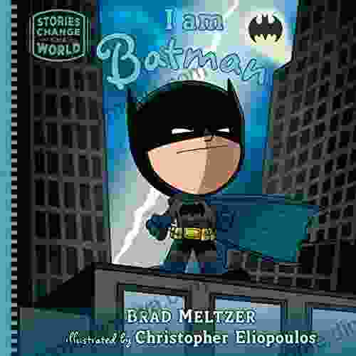 I Am Batman (Stories Change The World)