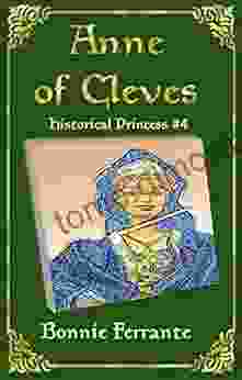 Anne Of Cleves: Historical Princess 4