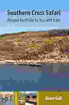 Southern Cross Safari: Around Australia By Bus And Train