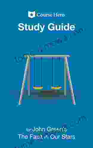 Study Guide For John Green S The Fault In Our Stars (Course Hero Study Guides)