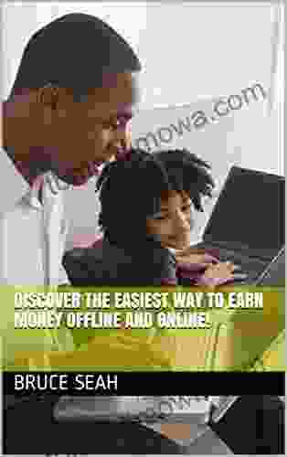 Discover The Easiest Way To Earn Money Offline And Online