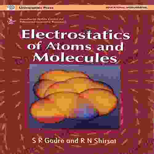 Electrostatics Of Atoms And Molecules