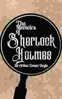 The Memoirs Of Sherlock Holmes: Illustrated