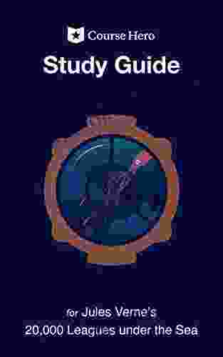 Study Guide For Jules Verne S 20 000 Leagues Under The Sea (Course Hero Study Guides)