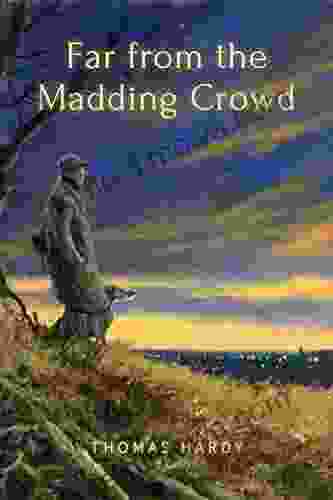 Far From The Madding Crowd: With Illustrated