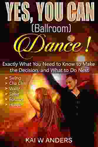 Yes You CAN Ballroom Dance : Exactly What You Need To Know In Plain Language (Couples Therapy Couples Dance Healthy Relationships)