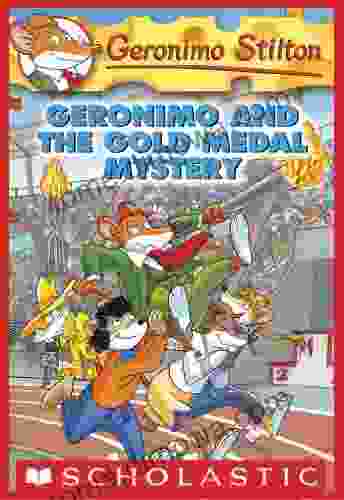 Geronimo And The Gold Medal Mystery (Geronimo Stilton #33)