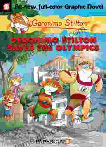 Geronimo Stilton Graphic Novels #10: Geronimo Stilton Saves The Olympics