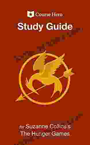 Study Guide For Suzanne Collins S The Hunger Games (Course Hero Study Guides)