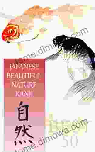 Japanese Beautiful Nature Kanji (Japanese Beautiful Kanji 1)