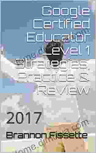 Google Certified Educator Level 1 Strategies Practice Review: 2024