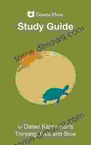 Study Guide For Daniel Kahneman S Thinking Fast And Slow (Course Hero Study Guides)