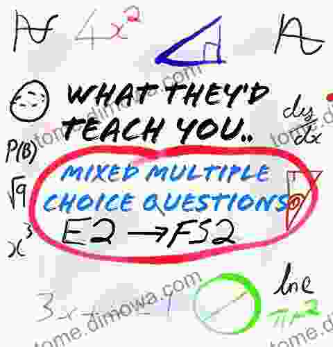 Mixed multiple choice questions: Entry level 2 to Functional skills level 2 (What they d teach you if they had the time 4)