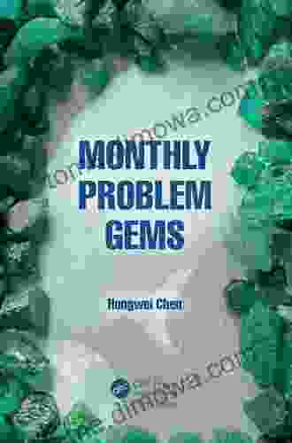 Monthly Problem Gems Hongwei Chen