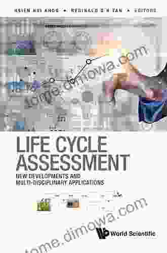 Life Cycle Assessment: New Developments And Multi Disciplinary Applications