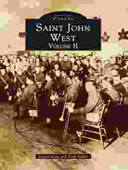 Saint John West: Volume II (Historic Canada)