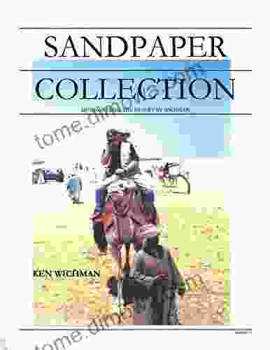 Sandpaper Collection: Musings From The Desert By Wichman