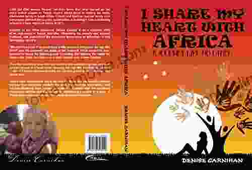 I Share My Heart With Africa: A Journey Like No Other