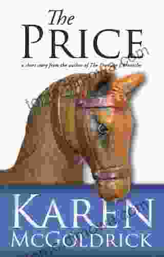 The Price: A Short Story From The Author Of The Dressage Chronicles