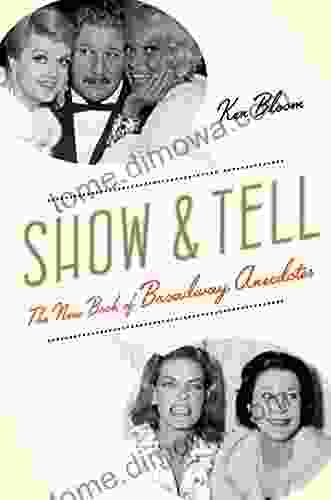 Show And Tell: The New Of Broadway Anecdotes