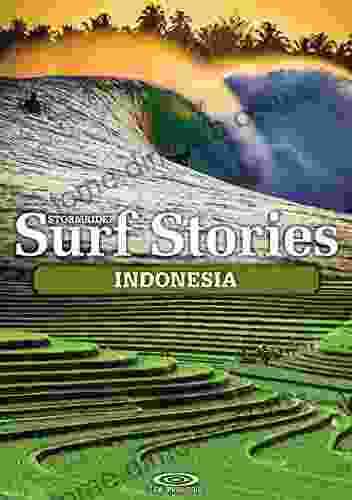 Stormrider Surf Stories Indonesia (Stormrider Surf Guides)