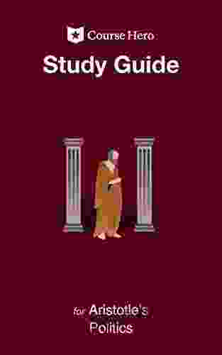 Study Guide For Aristotle S Politics (Course Hero Study Guides)