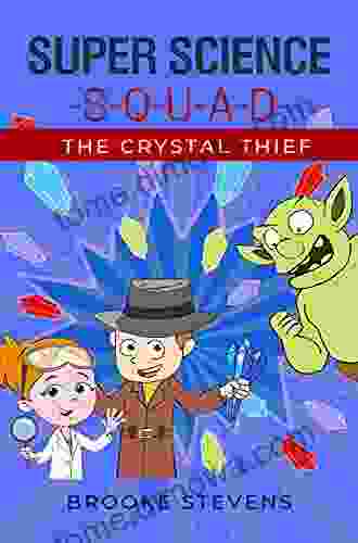 Super Science Squad: The Crystal Thief