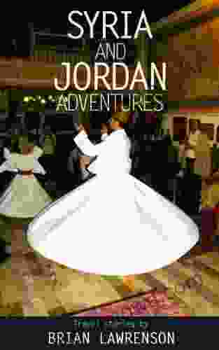 Syria And Jordan Adventures (Silk Road 3)