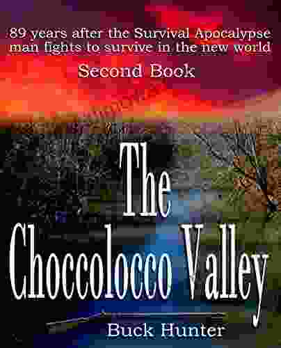 The Choccolocco Valley (Survival Apocalypse 2)