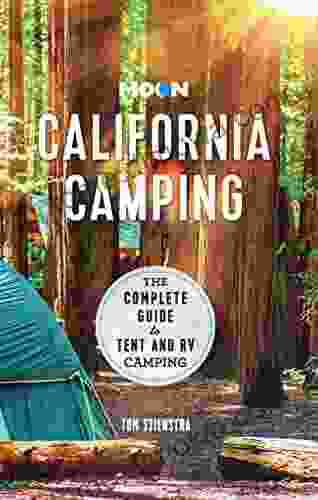 Moon California Camping: The Complete Guide to Tent and RV Camping (Travel Guide)