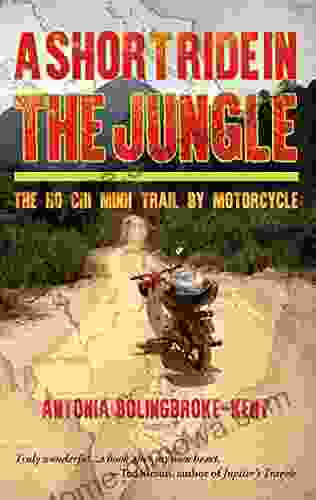 A Short Ride In The Jungle: The Ho Chi Minh Trail By Motorcycle