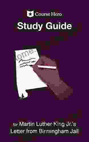 Study Guide for Martin Luther King Jr s Letter from Birmingham Jail (Course Hero Study Guides)