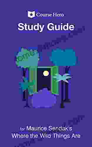 Study Guide For Maurice Sendak S Where The Wild Things Are (Course Hero Study Guides)