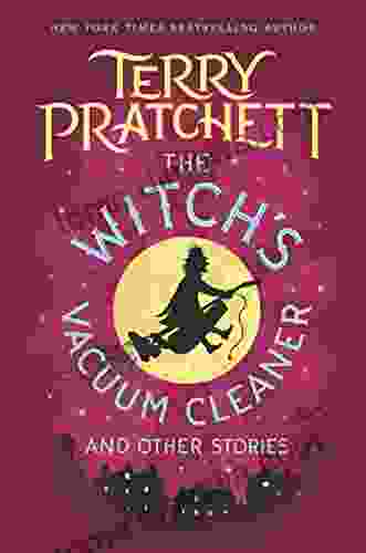 The Witch S Vacuum Cleaner And Other Stories