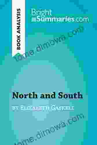 North And South By Elizabeth Gaskell (Book Analysis): Detailed Summary Analysis And Reading Guide (BrightSummaries Com)