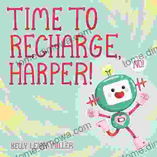 Time to Recharge Harper Kelly Leigh Miller