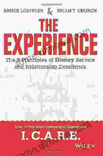 The Experience: The 5 Principles Of Disney Service And Relationship Excellence