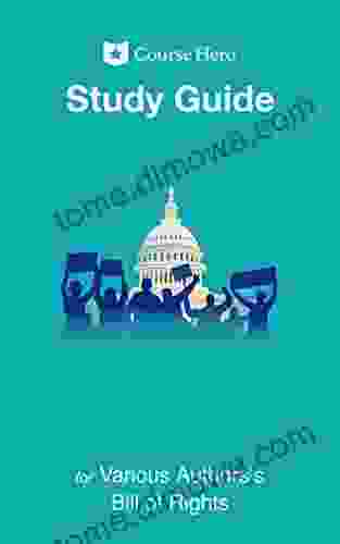 Study Guide For Various Authors S Bill Of Rights (Course Hero Study Guides)