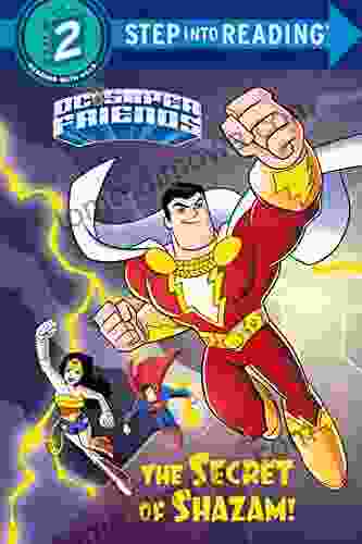 The Secret Of Shazam (DC Super Friends) (Step Into Reading)