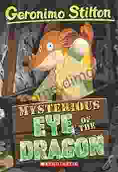 Mysterious Eye Of The Dragon (Geronimo Stilton #78)