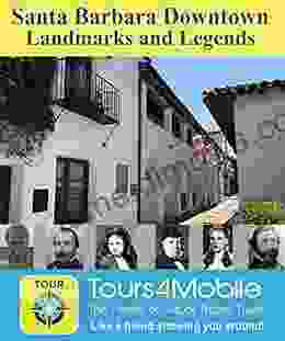 Santa Barbara Downtown Landmarks And Legends (Tours4Mobile 331)