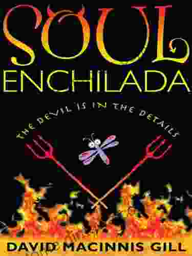 Soul Enchilada David Macinnis Gill