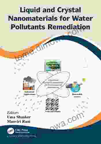 Liquid And Crystal Nanomaterials For Water Pollutants Remediation